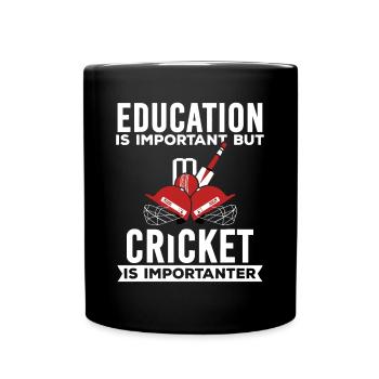 Bildung ist wichtig, aber Cricket ist wichtiger - Tasse einfarbig - Schwarz - Vorne