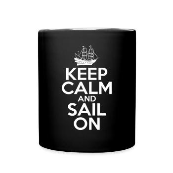 Bewahren Sie Ruhe und segeln Sie auf dem Boot Kapitän Matrosen - Tasse einfarbig - Schwarz - Vorne