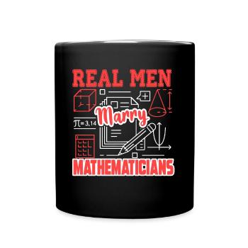 Mathematician Real Men Marry Mathematicians - Full Colour Mug - black - Front