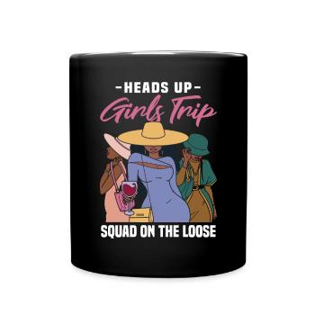 Girls Trip Squad On The Loose - Mug uni - noir - Devant