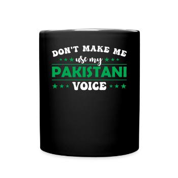 Don't force me to use my Pakistani voice - Full Colour Mug - black - Front