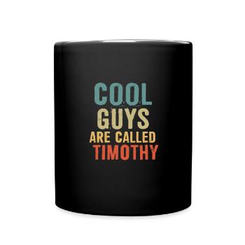 Les mecs cool s’appellent timothée - Mug uni - noir - Devant