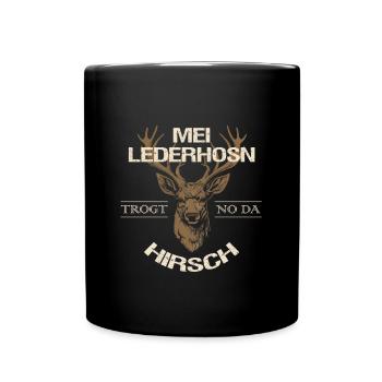 Mei Lederhosn trogt no da Hirsch Lederhose Ersatz - Tasse einfarbig - Schwarz - Vorne