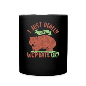 Wirklich Wie Wombats Besitzer Australische Tiere - Tasse einfarbig - Schwarz - Vorne