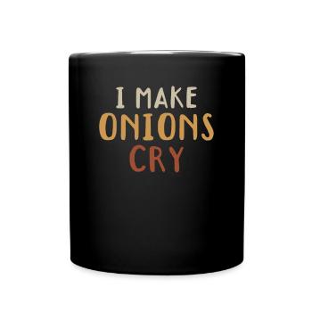 I Make Onions Cry Culinary Chef Kitchen Food Lover - Full Colour Mug - black - Front