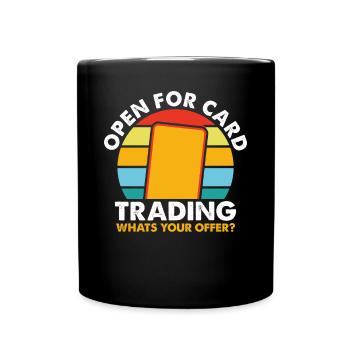 Open For Card Trading What's Your Offer? - Full Colour Mug - black - Front