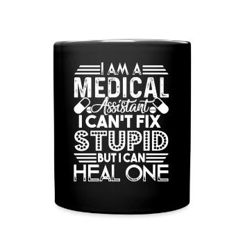 Medical Assistant Medical Assistant I Can Heal One - Full Colour Mug - black - Front