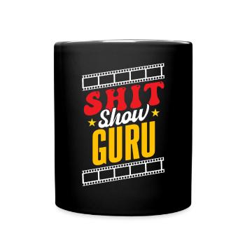 Shit Show Guru - Full Colour Mug - black - Front