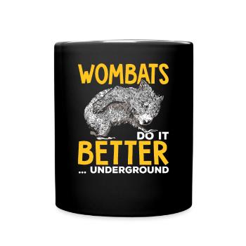 Wombats Machen Es Besser Australischer - Tasse einfarbig - Schwarz - Vorne