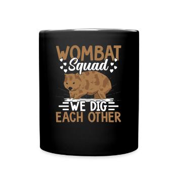 Wombat Squad Nous nous creusons les uns les autres - Mug uni - noir - Devant