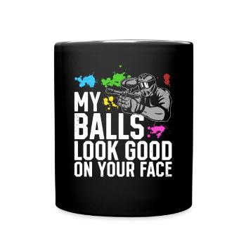 Mes couilles ont fière allure sur ton visage - Funny Paintballe - Mug uni - noir - Devant