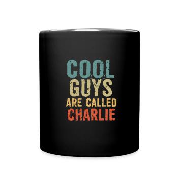 Cool guys are called Charlie - Tasse einfarbig - Schwarz - Vorne