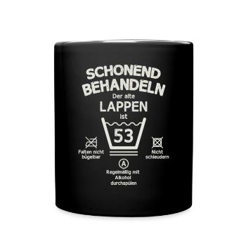 Der Alte Lappen, Schonend Behandeln 53. Geburtstag - Tasse einfarbig - Schwarz - Vorne