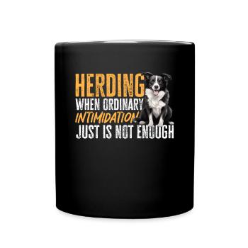 Border Collie Dog - Herding when ordinary - Full Colour Mug - black - Front