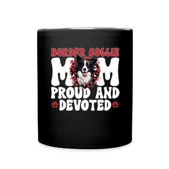 Border Collie Dog - Border Collie Maman fière - Mug uni - noir - Devant