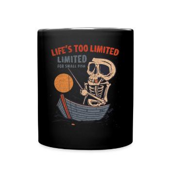Life's Too Limited For Small Fish Musky Fishing - Full Colour Mug - black - Front