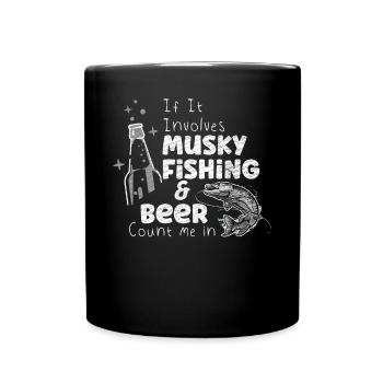 Musky Fishing & Beer - Count Me In Musky Fishing - Full Colour Mug - black - Front
