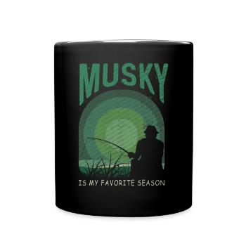 Musky Fishing Is My Favorite Season Musky Fishing - Full Colour Mug - black - Front