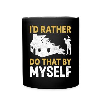 Fun day of house demolition - Full Colour Mug - black - Front