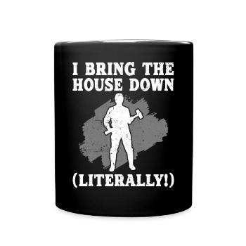Fun day of house demolition - Full Colour Mug - black - Front