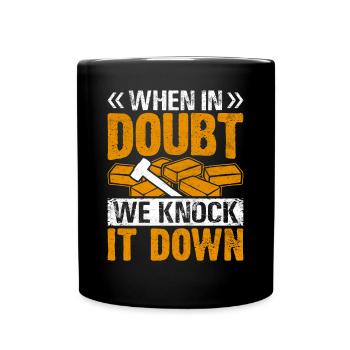 Fun day of house demolition - Full Colour Mug - black - Front