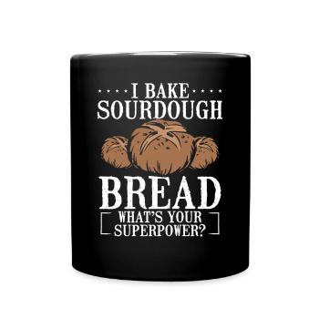 I bake sourdough bread - Full Colour Mug - black - Front