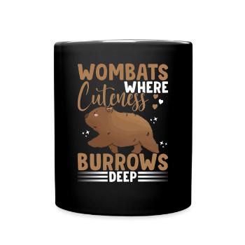 Die Niedlichkeit Der Wombats Gräbt Sich Tief Ein, - Tasse einfarbig - Schwarz - Vorne