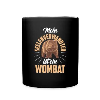 Wombat ist Seelenverwandter Australien Beuteltier - Tasse einfarbig - Schwarz - Vorne