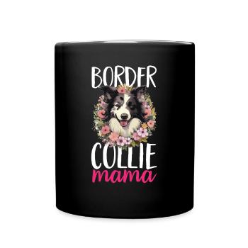 Border Collie Dog - Border Collie Mama - Full Colour Mug - black - Front