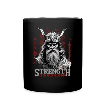 Strength is in our blood Wikinger Kultur - Tasse einfarbig - Schwarz - Vorne