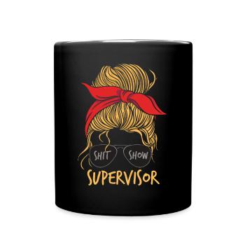 Women Shit Show Supervisor Funny - Full Colour Mug - black - Front