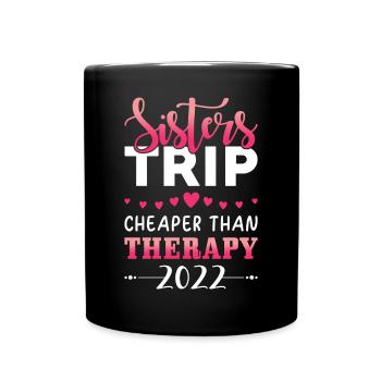 Voyage de vacances soeur moins cher que la thérapie - Mug uni - noir - Devant
