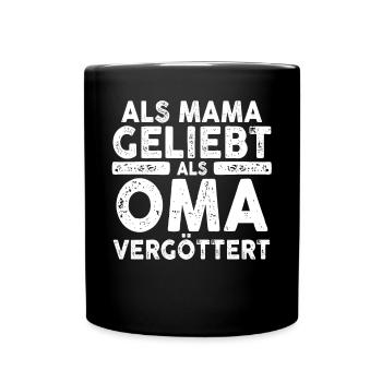 Als Mama Geliebt Als Oma Vergöttert - Tasse einfarbig - Schwarz - Vorne