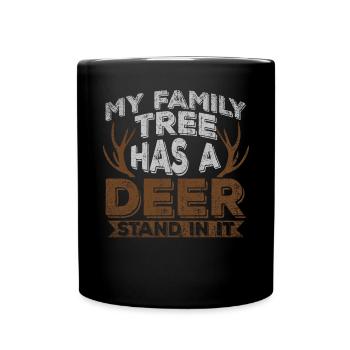 My Family Tree Has A Deer Stand In It Jäger Jagd - Tasse einfarbig - Schwarz - Vorne