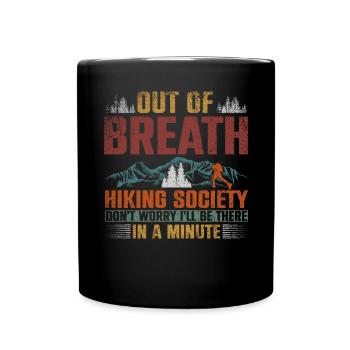 Out Of Breath Hiking Society Je serai là - Mug uni - noir - Devant