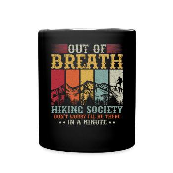 Out Of Breath Hiking Society Je serai là - Mug uni - noir - Devant