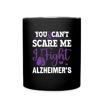 You Can't Scare Me I Fight Alzheimer's - - Full Colour Mug - black - Front