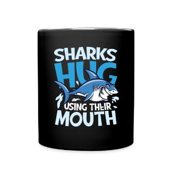 Sharks Hug Using Their Mouth - Tasse einfarbig - Schwarz - Vorne