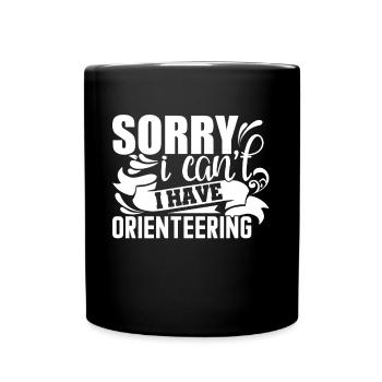 Orienteering I Can't I Have Orienteering - Full Colour Mug - black - Front
