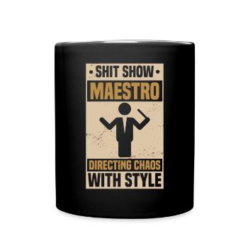 Shit Show Maestro - Mug uni - noir - Devant