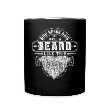 Beard Lover Bearded Man Who Needs - Full Colour Mug - black - Front