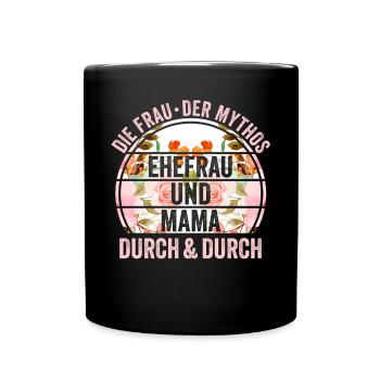 Ehefrau Mutter Mama - Tasse einfarbig - Schwarz - Vorne