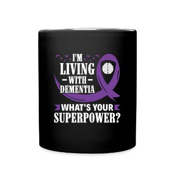 Je vis avec la démence - Quel est votre superpouvoir? - Mug uni - noir - Devant