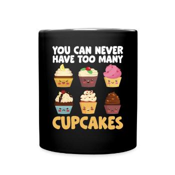 Baker You Can Never Have Too Many Cupcakes Pastry - Full Colour Mug - black - Front