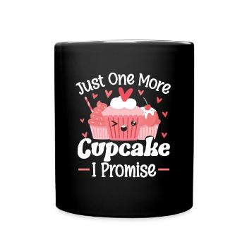 Pâtisserie Boulangerie Boulanger Drôle juste un cupcake de plus I - Mug uni - noir - Devant