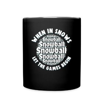 Schneeballschlacht - When it snows let the games - Tasse einfarbig - Schwarz - Vorne