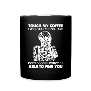 Touche mon café je vais te gifler si fort squelette - Mug uni - noir - Devant