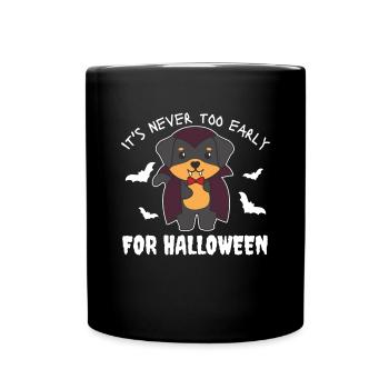 Rottweiler it's never too early for Halloween vampire - Full Colour Mug - black - Front