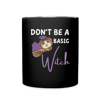 Meerschweinchen Halloween Hexe Hexen don't be a - Tasse einfarbig - Schwarz - Vorne
