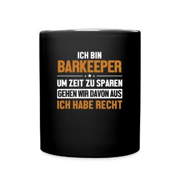 Barkeeper hat immer Recht Barmann Bartender - Tasse einfarbig - Schwarz - Vorne